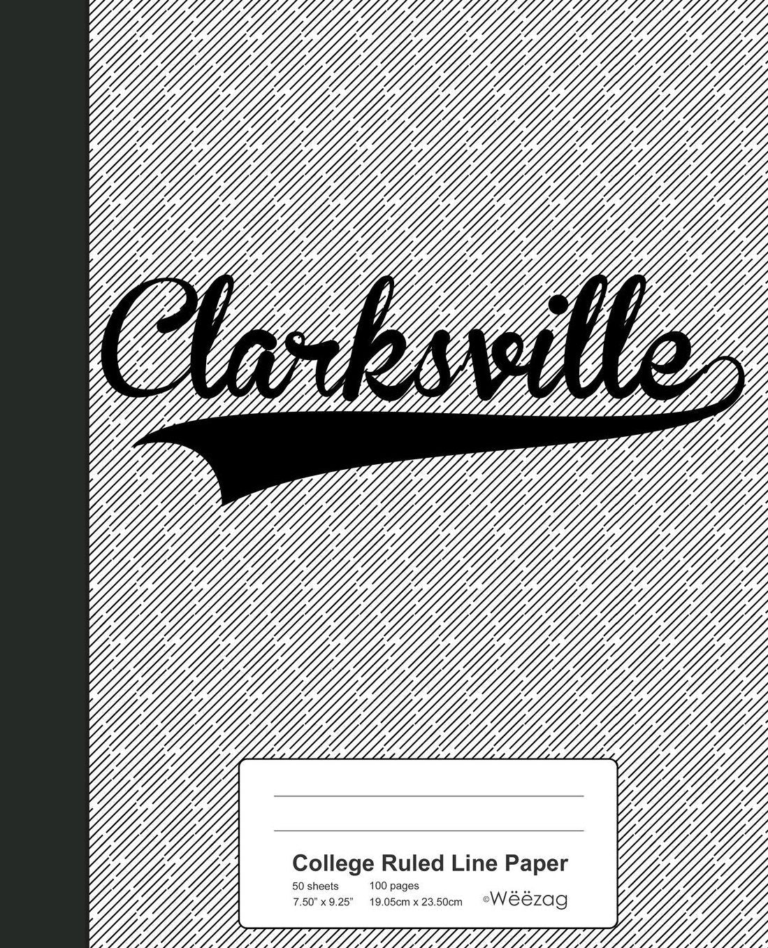College Ruled Line Paper: CLARKSVILLE Notebook