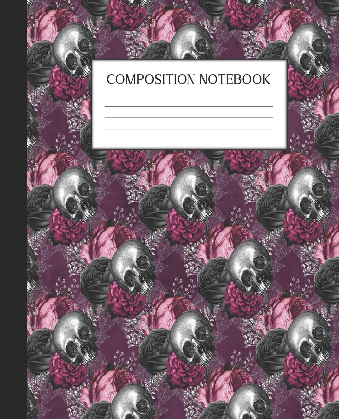 Composition Notebook: Wide Ruled Notebook Floral Skull Skullflower Gothic Lined Journal 100 Pages 7.5 x 9.25 School Subject Book Notes Student Gift Kids Teenager Adult Teacher