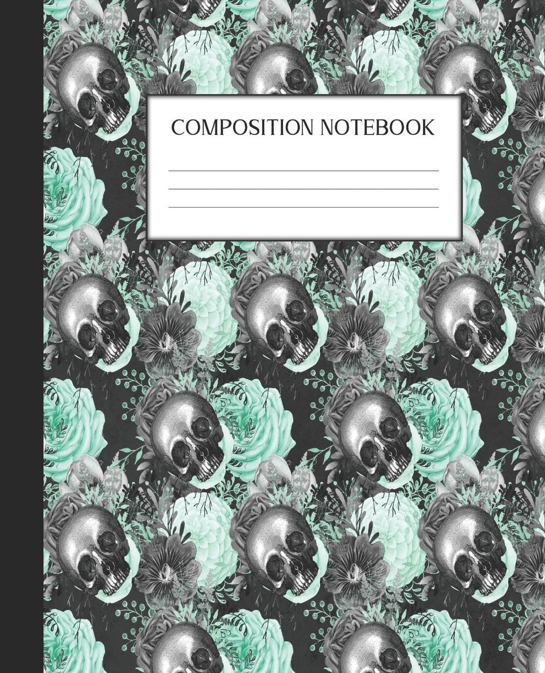 Composition Notebook: Wide Ruled Notebook Floral Skull Skullflower Gothic Lined Journal 100 Pages 7.5 x 9.25 School Subject Book Notes Student Gift Kids Teenager Adult Teacher