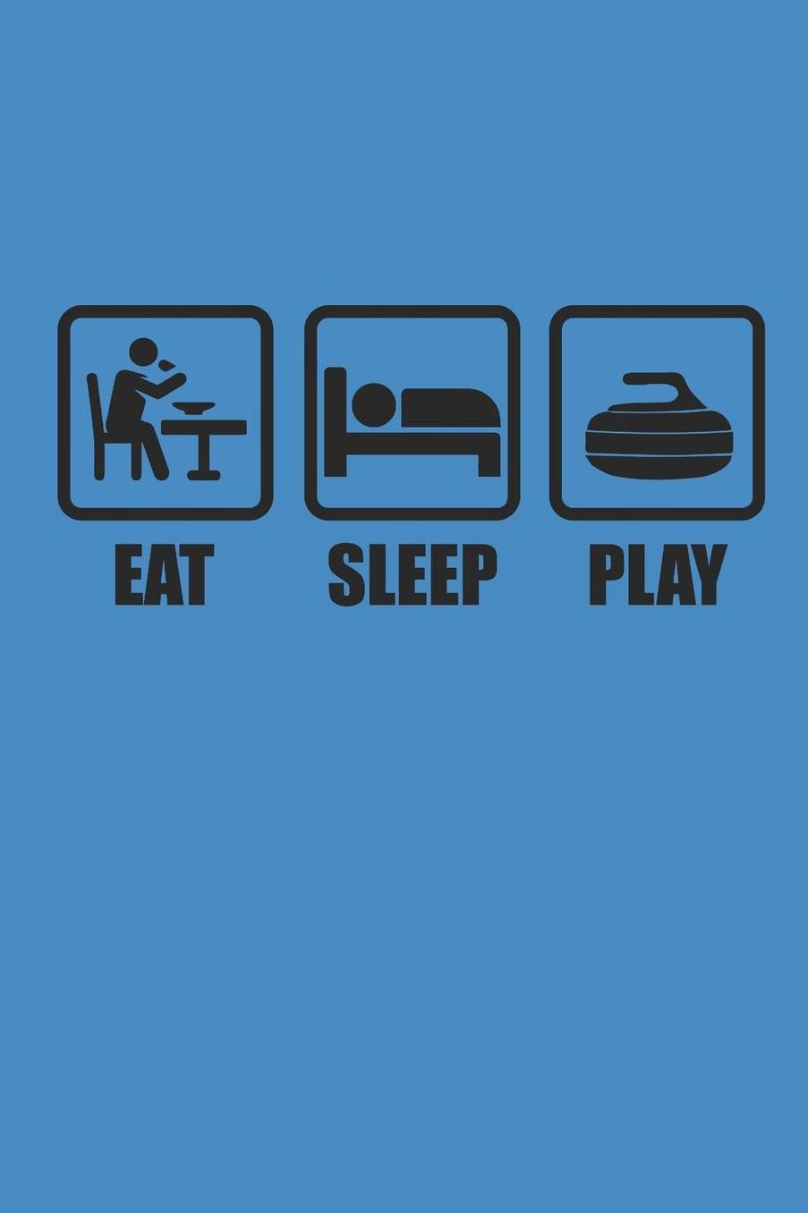 Eat Sleep Play: Curl Notizbuch Curling Notebook Sport Journal 6x9 kariert