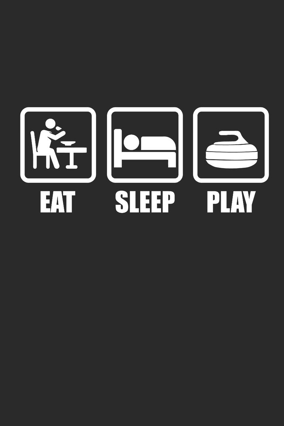 Eat Sleep Play: Curl Notizbuch Curling Notebook Sport Journal 6x9 kariert squared