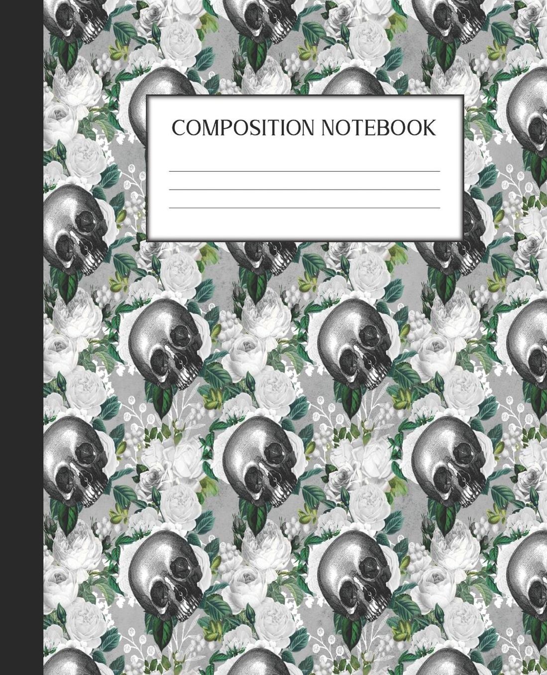 Composition Notebook: Wide Ruled Notebook Floral Skull Skullflower Gothic Lined Journal 100 Pages 7.5 x 9.25 School Subject Book Notes Student Gift Kids Teenager Adult Teacher