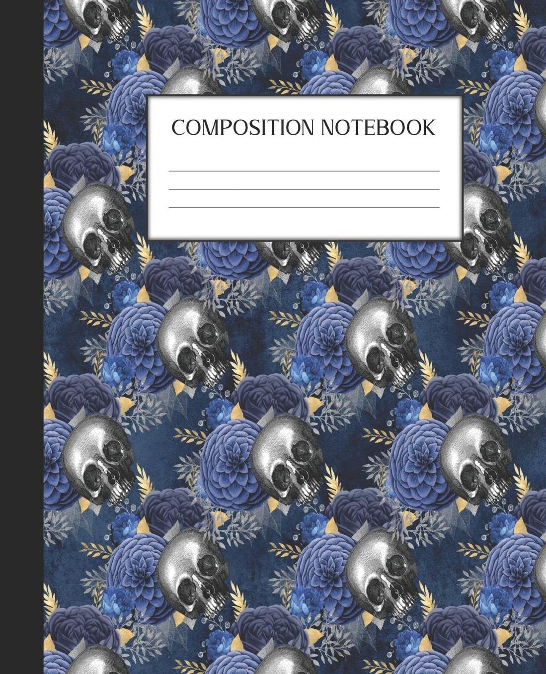 Composition Notebook: Wide Ruled Notebook Floral Skull Skullflower Gothic Lined Journal 100 Pages 7.5 x 9.25 School Subject Book Notes Student Gift Kids Teenager Adult Teacher