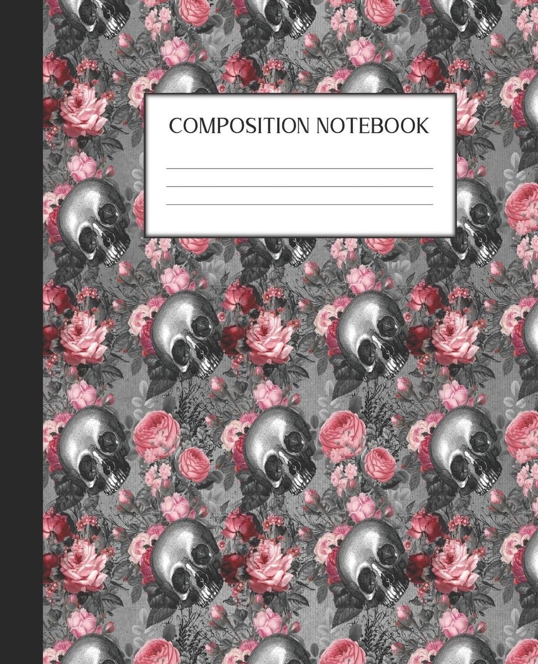 Composition Notebook: Wide Ruled Notebook Floral Skull Skullflower Gothic Lined Journal 100 Pages 7.5 x 9.25 School Subject Book Notes Student Gift Kids Teenager Adult Teacher