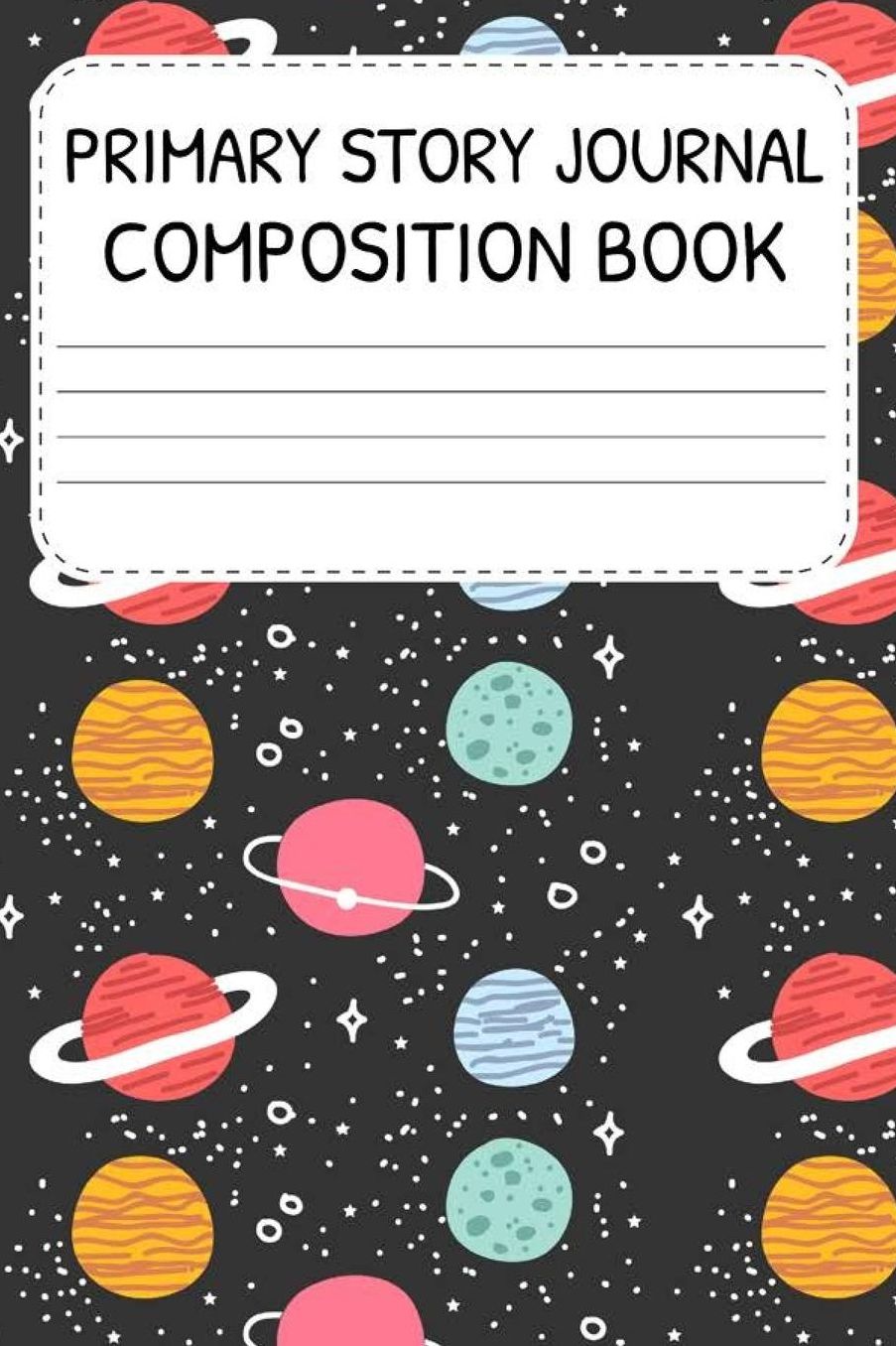 Primary Story Journal Composition Book: Composition Notebook With Drawing Space, Back To School Activity Book, Handwriting Practice Paper for Kids