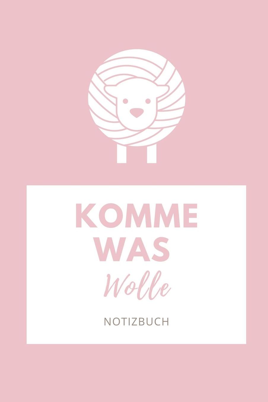 Komme Was Wolle Notizbuch: A5 Notizbuch kariert als Geschenk fï¿½r Strick-Begeisterte Strickmuster Buch Strickmusterheft Strickbuch Tagebuch Journal