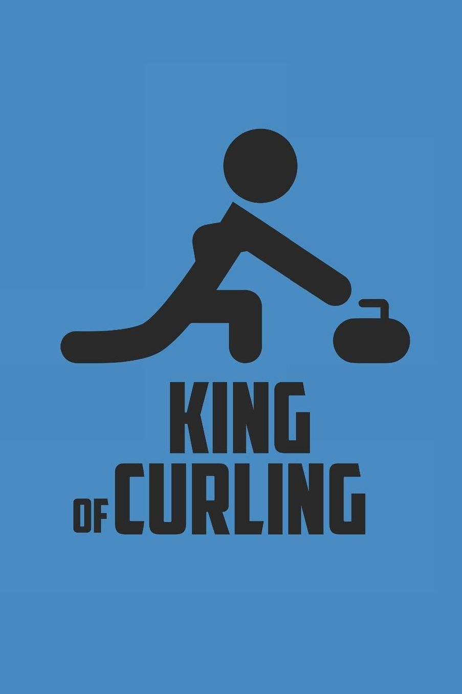 King of Curling: Curl Notizbuch Curling Notebook Sport Journal 6x9 kariert