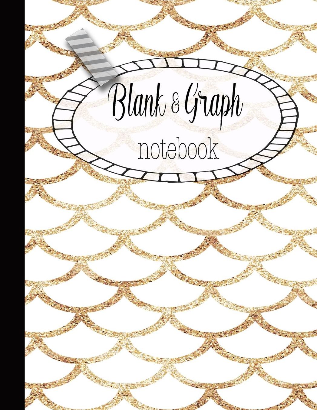 Blank & Graph notebook: The large quad and plain dual design composition notebook for mathematical notation, drawing sketches and notes, story paper or practicing handwriting - White and gold mermaid scales cover art design