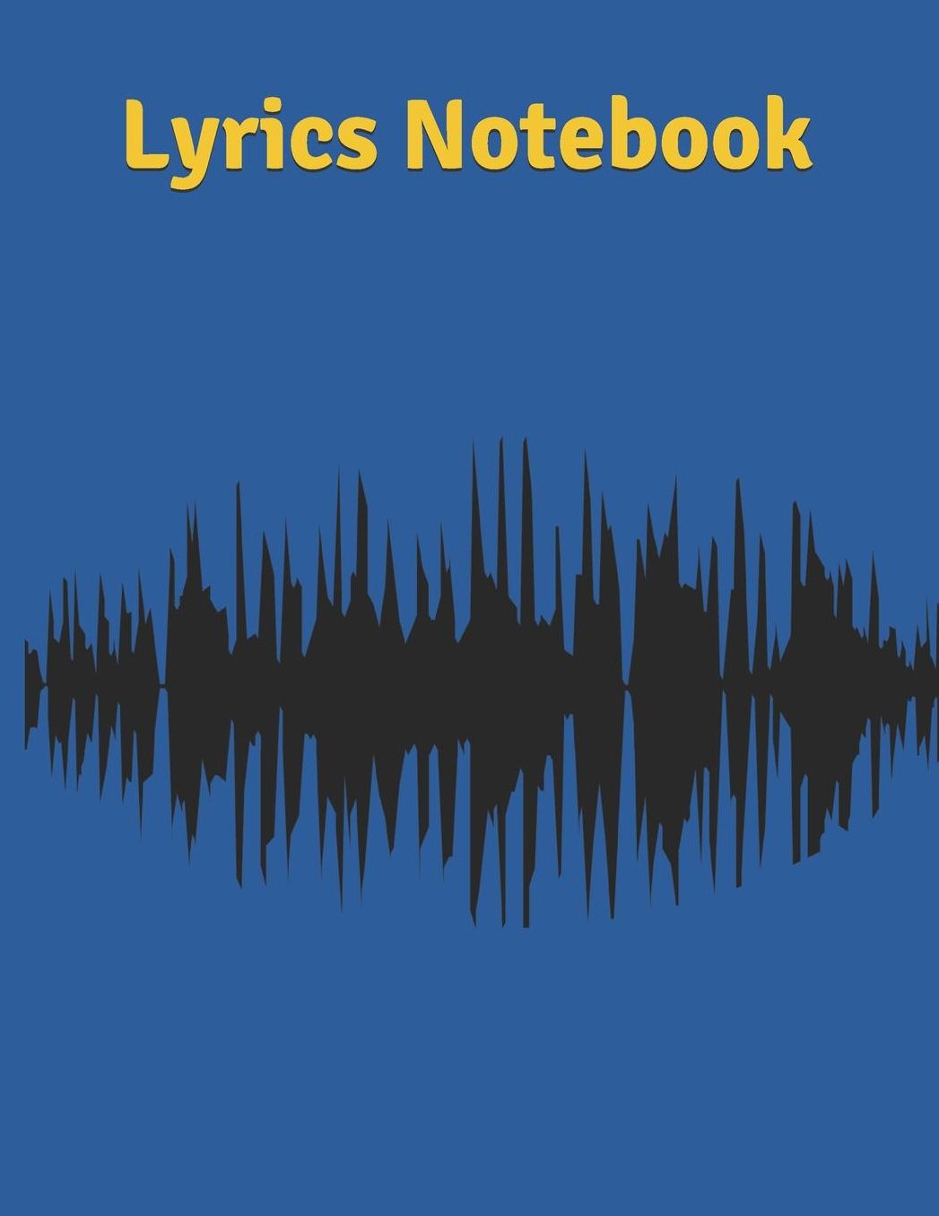 Lyrics Notebook: Songwriters Journal Lyrics Notebook College Rule Lined Writing and Notes Journal Rhyme Book Rap Journal Songwriting Book Notebook Journal For Musicians, Music Lovers, Students Song Writing Journal