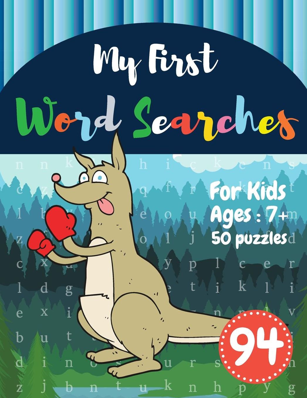 My First Word Searches: 50 Large Print Word Search Puzzles: word search for 8 year olds activity workbooks Ages 7 8 9+ boxing kangaroo design (Vol.94)
