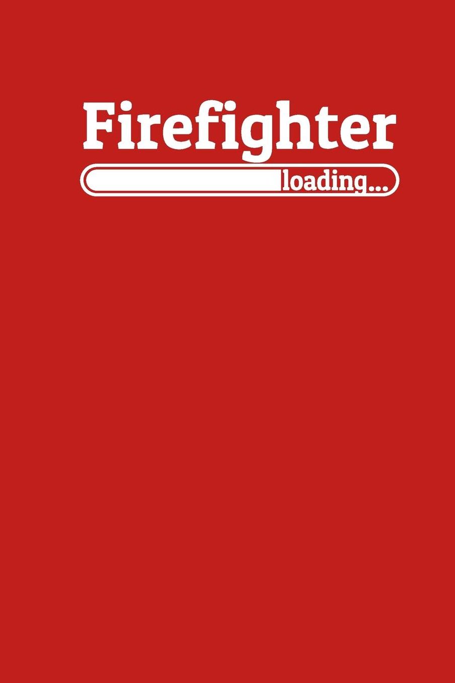 Firefighter loading: Notes - dotted lined notebook - journal for notes, memories, dates - notebook for firefighters in training
