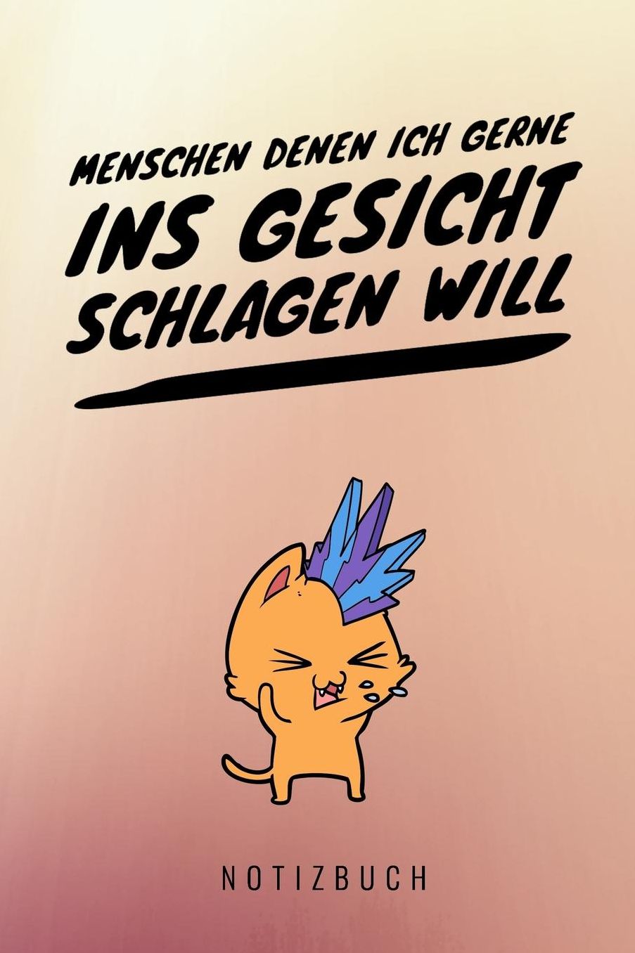 Menschen Denen Ich Gerne Ins Gesicht Schlagen Will Notizbuch: A5 Notizbuch kariert lustiges Geschenk fï¿½r Erwachsene Freunde und Feinde Schwarzer Humor Tagebuch Journal Notizbuch Menschen Hass Selbstbewusstsein