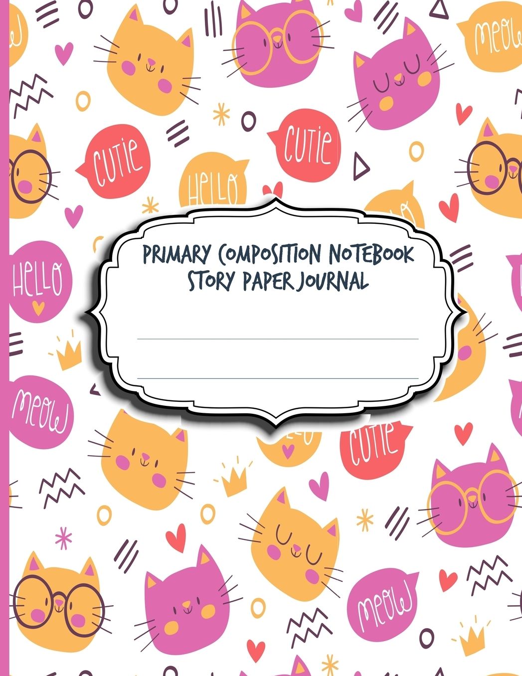 Primary Composition Notebook Story Paper Journal: Blank Half Ruled Half Blank With Sketch Picture Space for Drawing & Dashed Midlines For Practice Exercise Writing; Learn To Write & Draw; Grades K-2 Kids Girls Boys School Supplies; Animals Edition