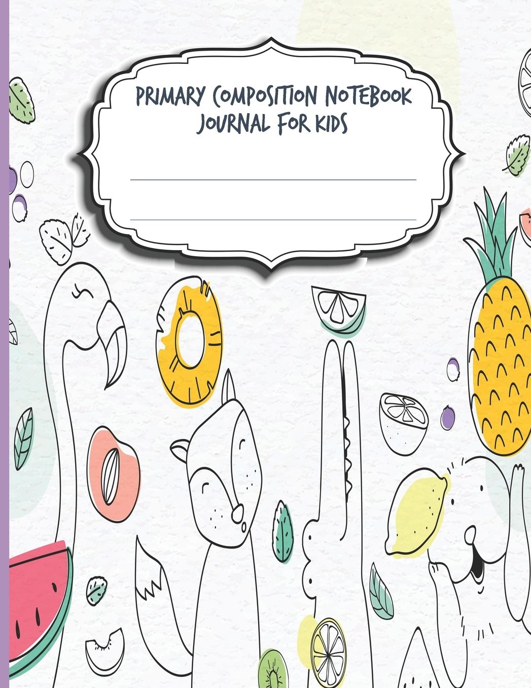Primary Composition Notebook Journal For Kids: Blank Half Ruled Half Blank With Sketch Picture Space for Drawing & Dashed Midlines For Practice Exercise Writing; Learn To Write & Draw; Grades K-2 Girls Boys School Supplies; Animal Edition