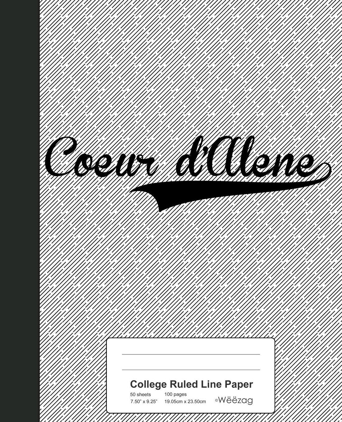 College Ruled Line Paper: COEUR D'ALENE Notebook