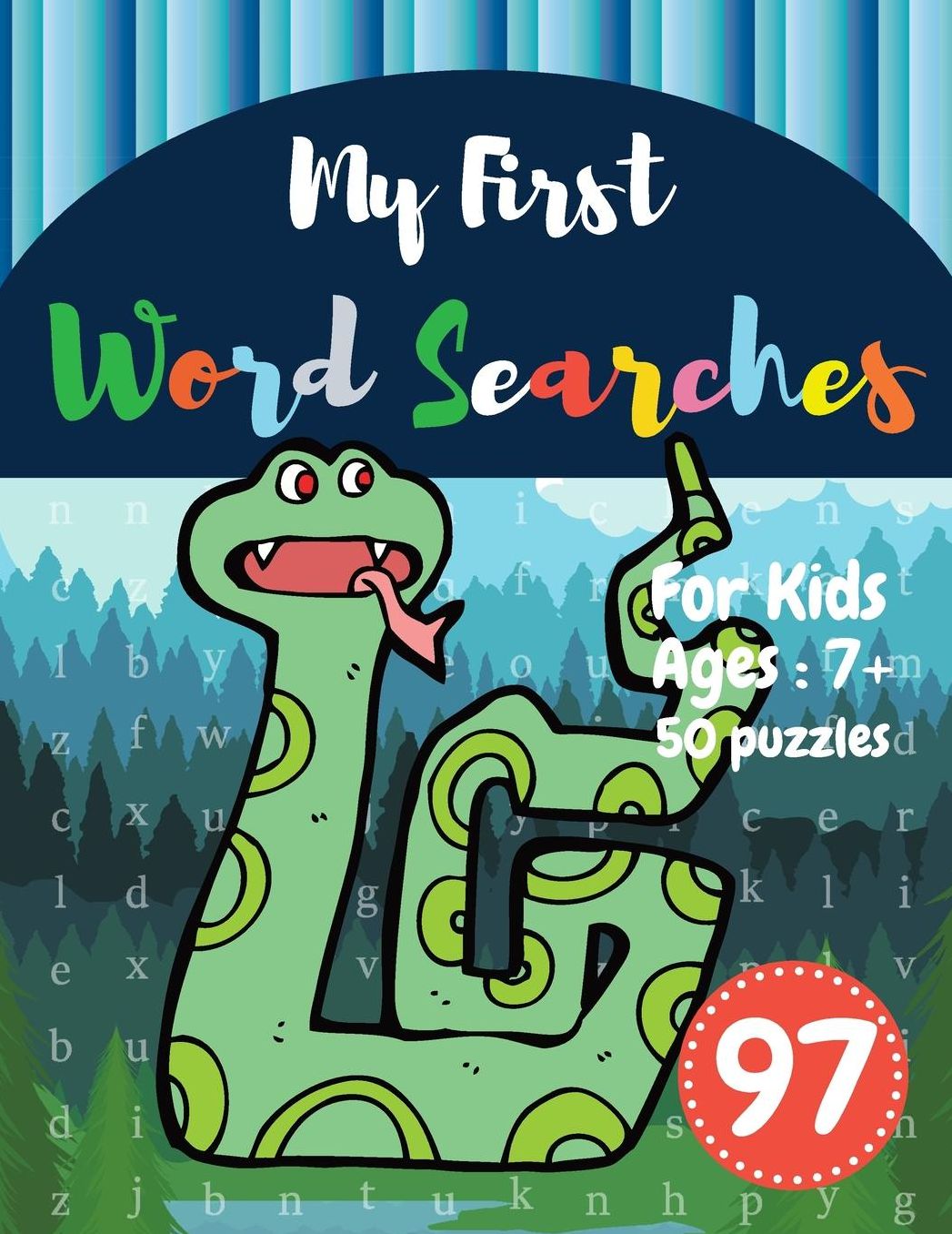 My First Word Searches: 50 Large Print Word Search Puzzles: word search for 8 year olds activity workbooks Ages 7 8 9+ Snake Design (Vol.97)