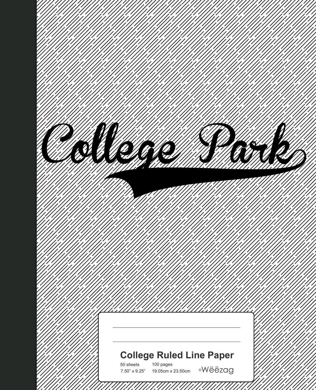 College Ruled Line Paper: COLLEGE PARK Notebook