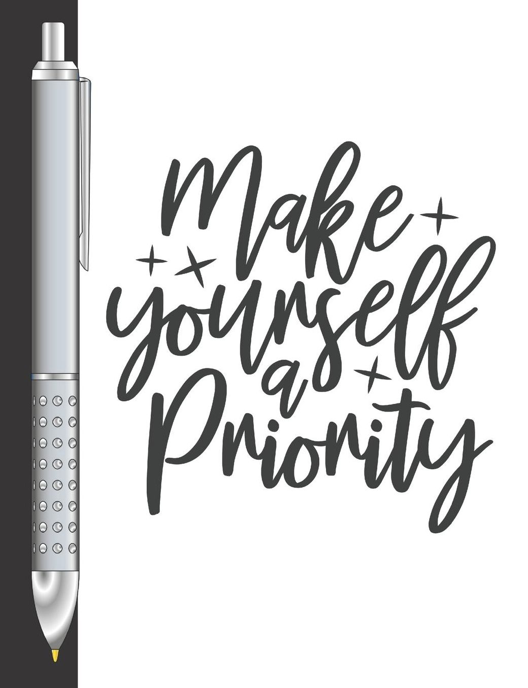 Make Yourself A Priority: Move Towards Your Goal College Ruled Composition Writing Notebook For School And Work