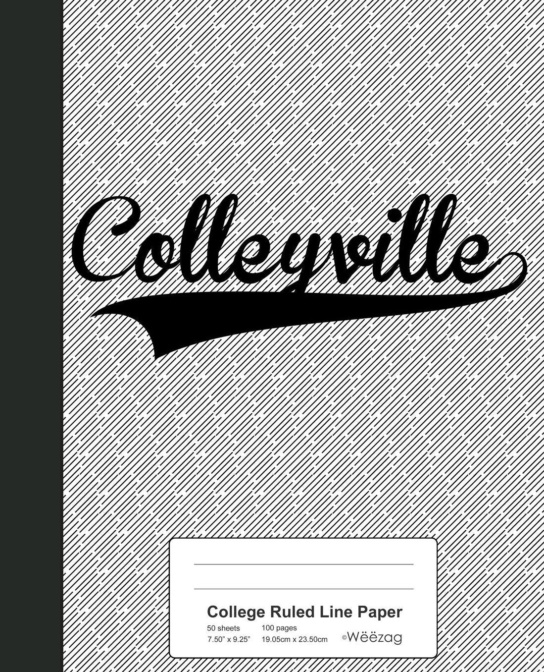 College Ruled Line Paper: COLLEYVILLE Notebook