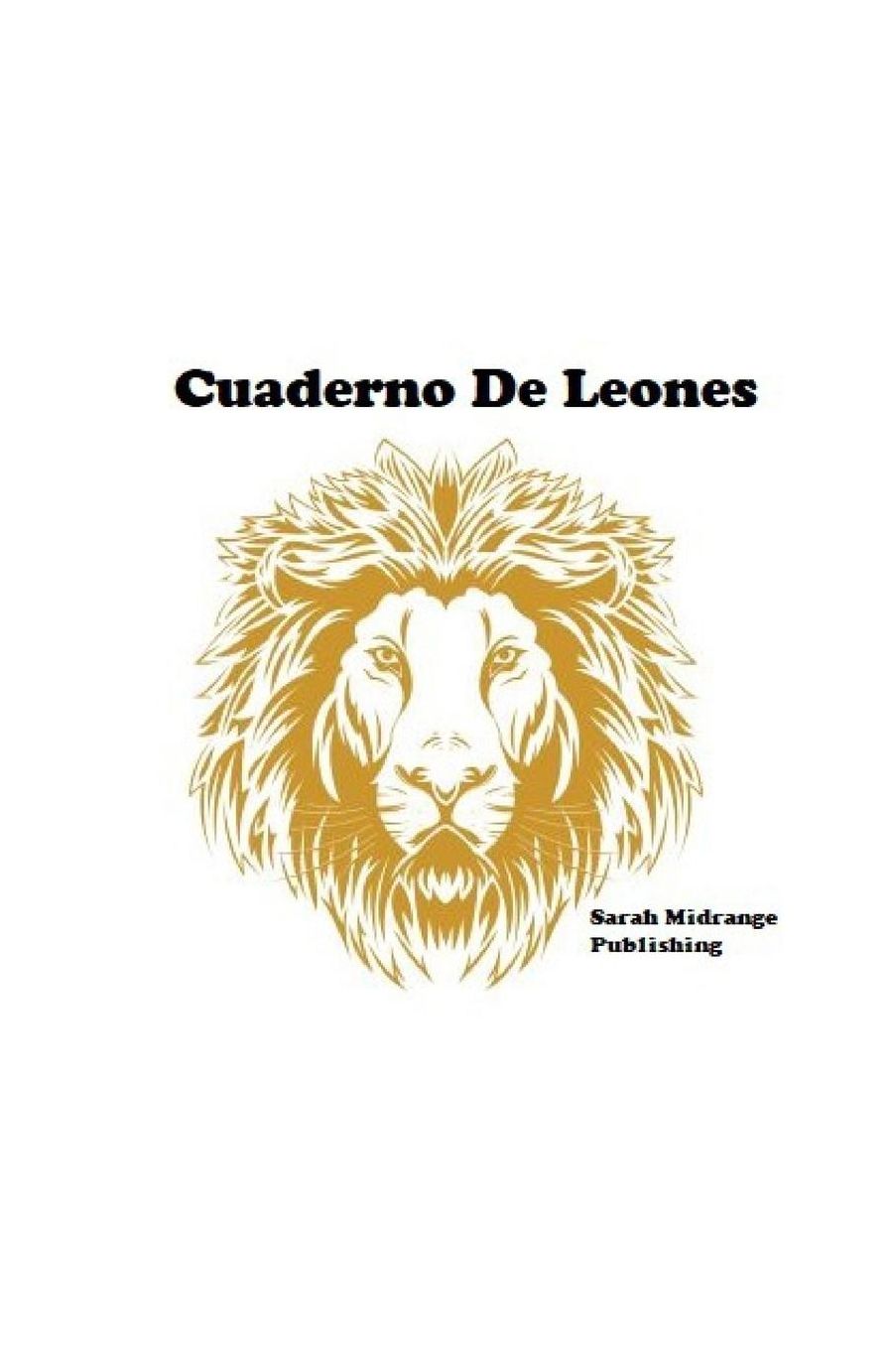 Cuaderno De Leones: Cuaderno De 100 Pï¿½ginas
