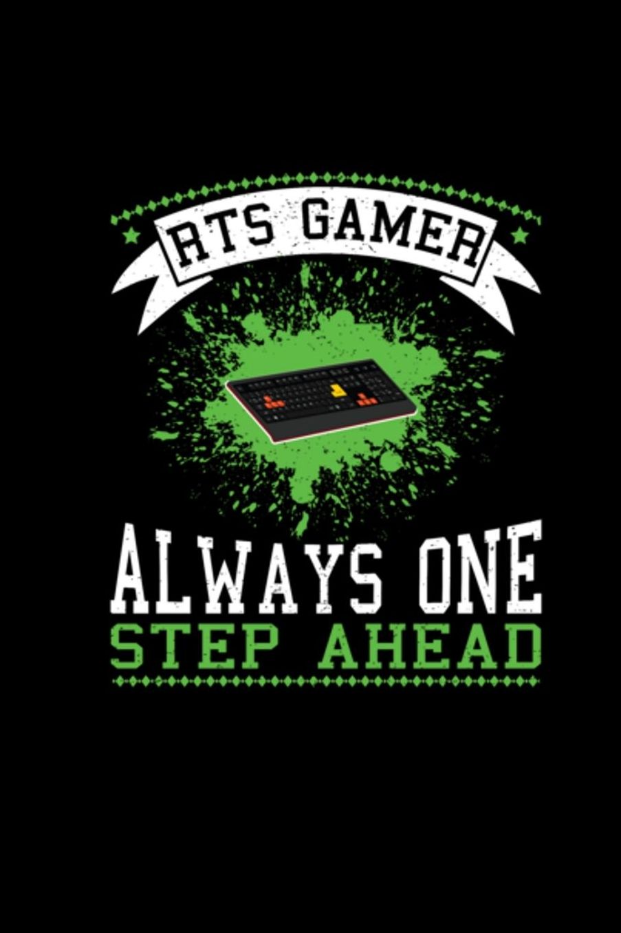 RTS Gamer Always One Step Ahead: 6x9 Dotgrid Notebook For RTS Gamer Funny Gaming Geeks & Nerds Journal Diary Video Gaming Online Games