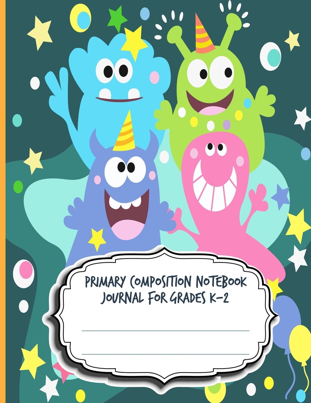 Primary Composition Notebook Journal For Grades K-2: Blank Half Ruled Half Blank With Sketch Picture Space for Drawing & Dashed Midlines For Practice Exercise Writing; Learn To Write & Draw; Boys Girls Kids School Supplies; Monsters Edition