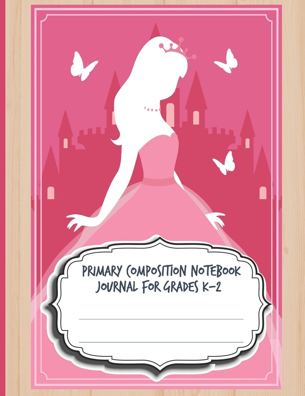 Primary Composition Notebook Journal For Grades K-2: FBlank Half Ruled Half Blank With Sketch Picture Space for Drawing & Dashed Midlines For Practice Exercise Writing; Learn To Write & Draw; Girls Kids School Supplies; airy Tale Pink Princess