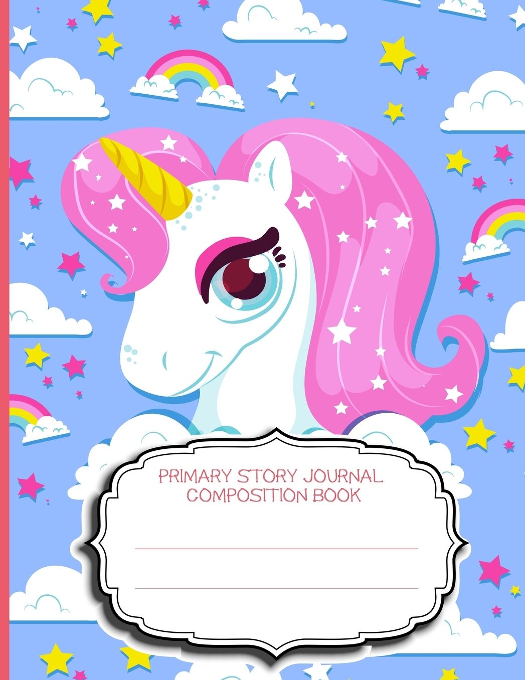 Primary Story Journal Composition Notebook: Blank Half Ruled Half Blank With Sketch Picture Space for Drawing & Dashed Midlines For Practice Exercise Writing; Learn To Write & Draw; Grades K-2 Kids School Supplies; Girls Cute Unicorn