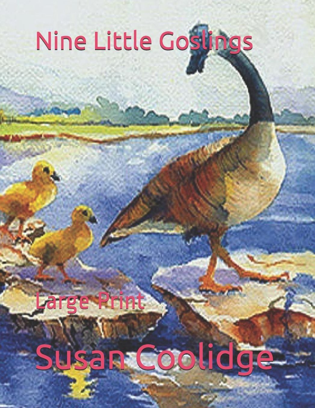 Nine Little Goslings: Large Print