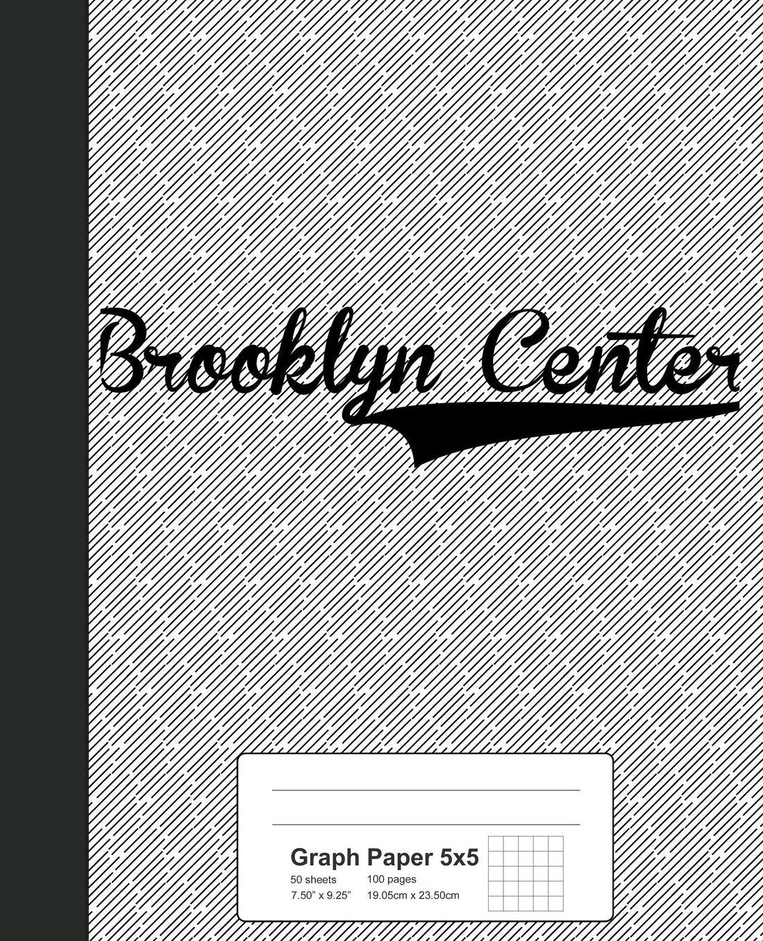 Graph Paper 5x5: BROOKLYN CENTER Notebook