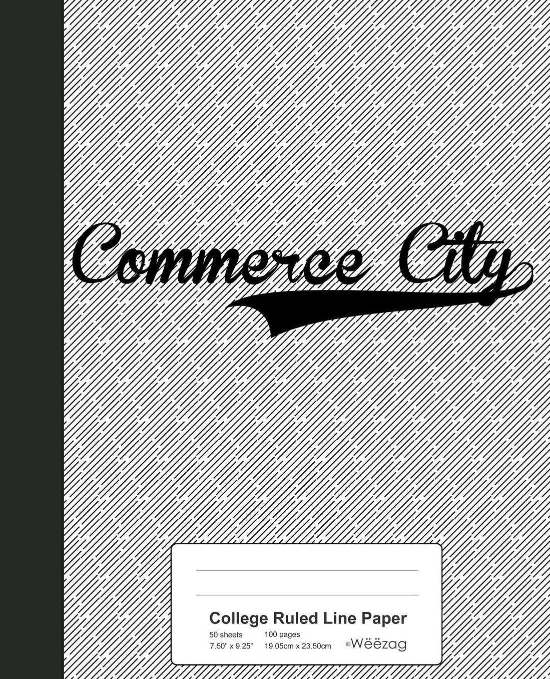 College Ruled Line Paper: COMMERCE CITY Notebook