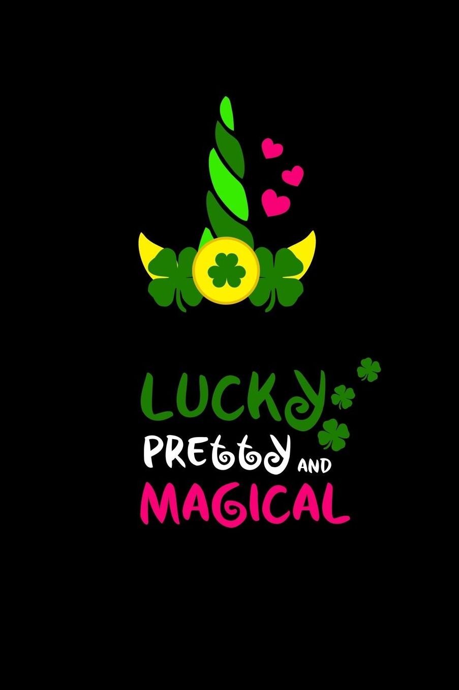 Lucky pretty and magical: Composition Journal Notebook Wide Ruled with 100 lined pages for you as budget planner or password organizer or your kids as a back to school or kindergarten gift