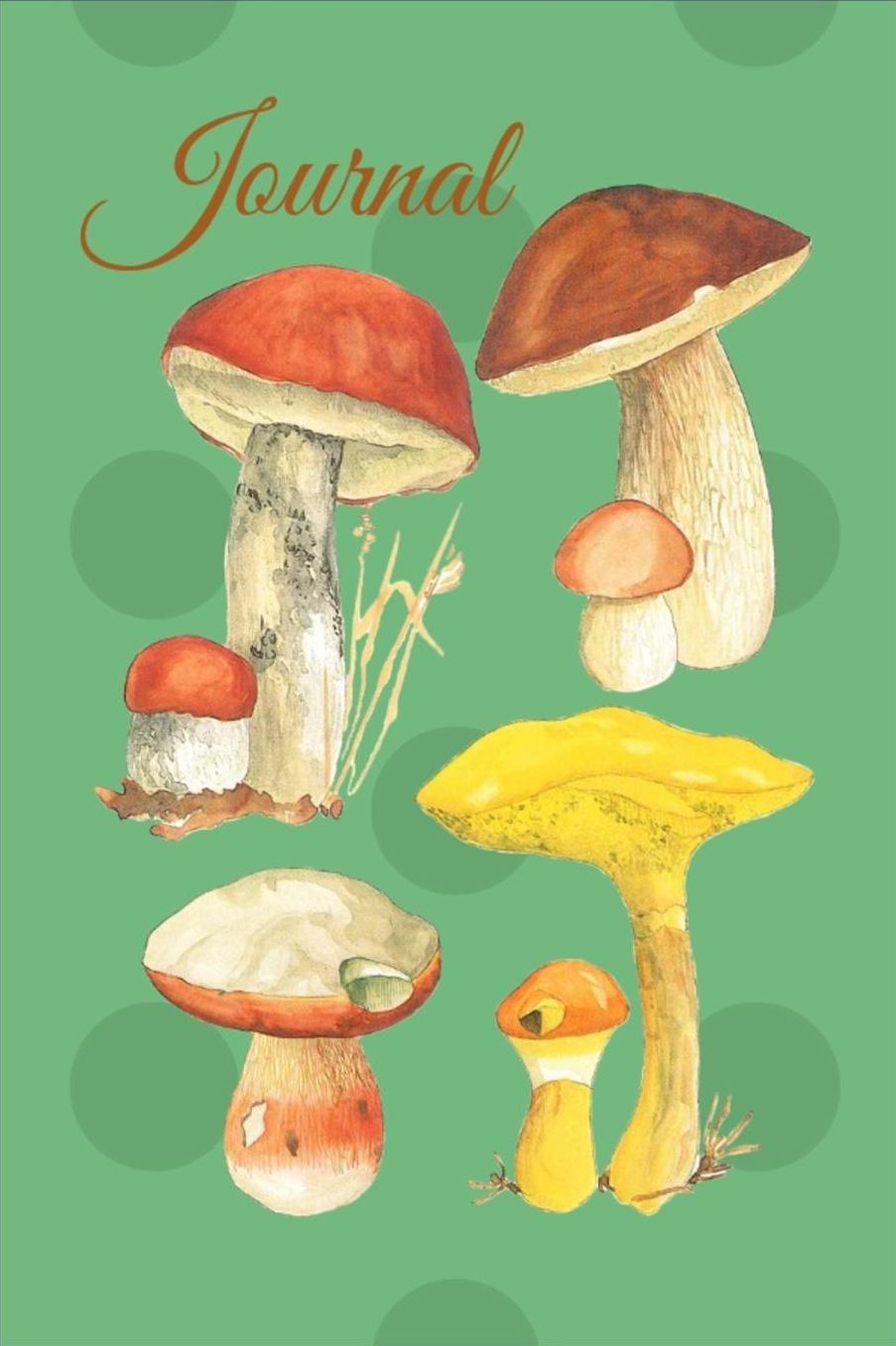 Journal: Journal - Mushroom Notebook: 100 Pages, College Ruled, 6 x 9 (Great Gift for Friends, Family Members, Students & Teachers or an Excellent Journal)