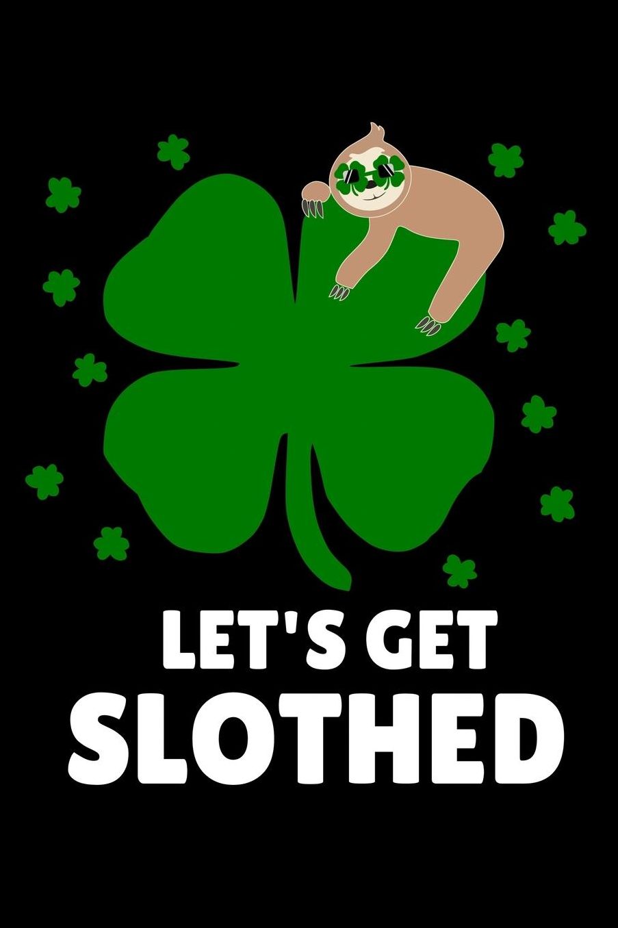 Let's get slothed: Composition Journal Notebook Wide Ruled with 100 lined pages for you as budget planner or password organizer