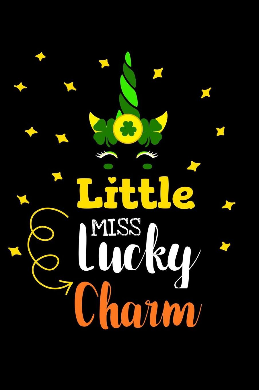 Little miss lucky charm: Composition Journal Notebook Wide Ruled with 100 lined pages for you as budget planner or password organizer or your kids as a back to school or kindergarten gift