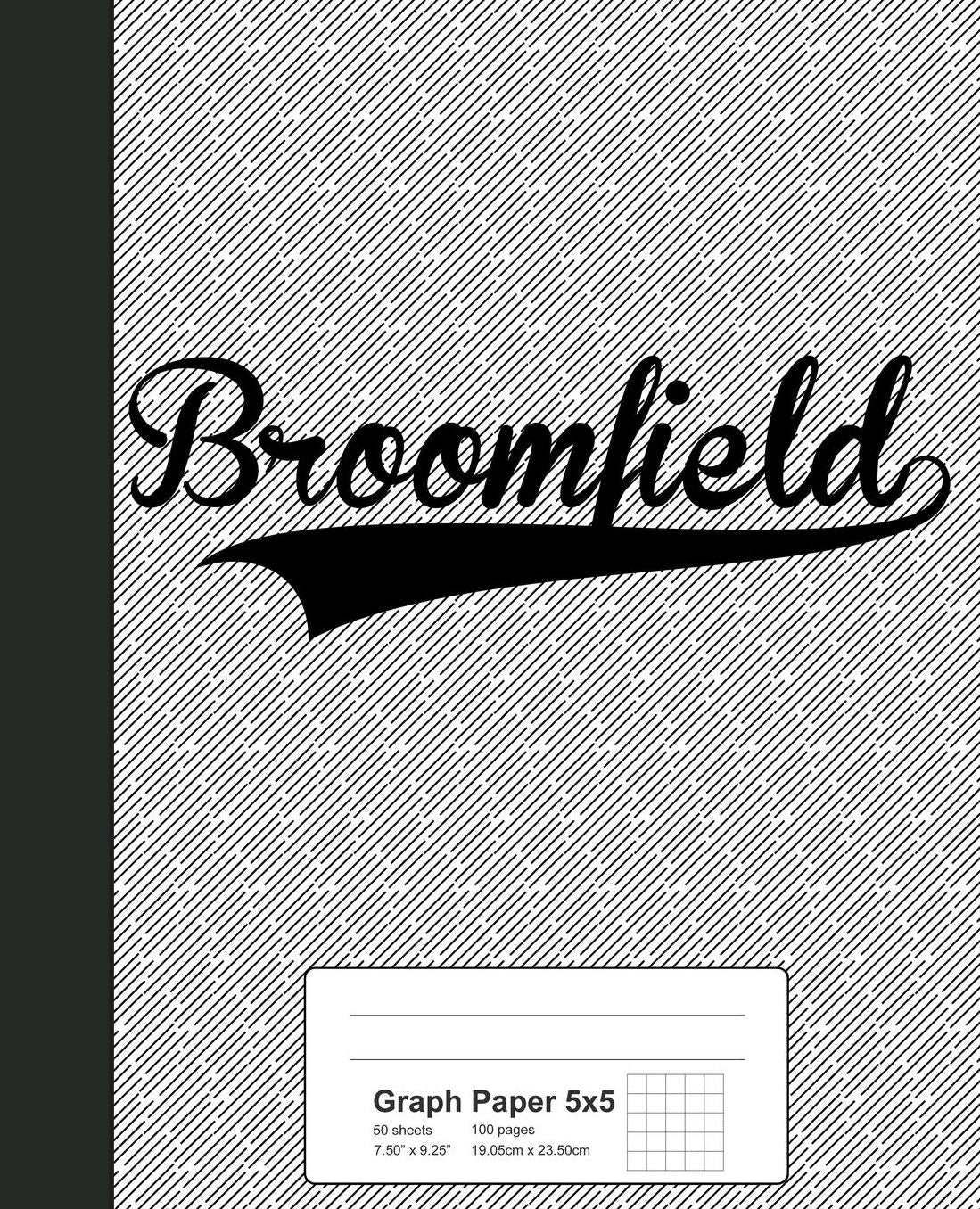 Graph Paper 5x5: BROOMFIELD Notebook