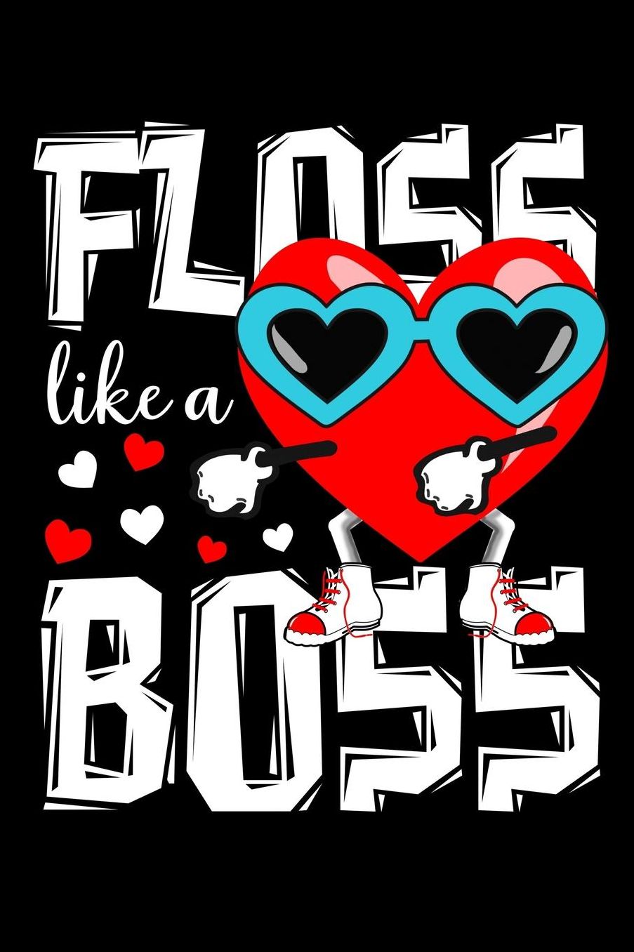 Floss like a boss: Composition Journal Notebook Wide Ruled with 100 lined pages for you as budget planner or password organizer or your kids as a back to school or kindergarten gift