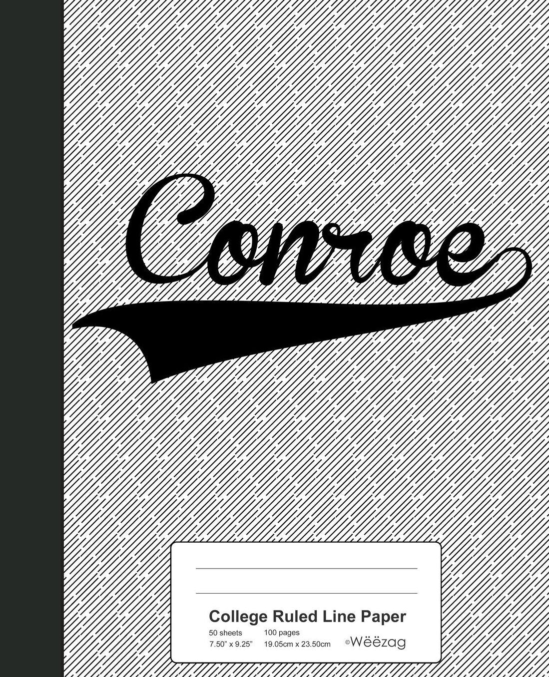 College Ruled Line Paper: CONROE Notebook