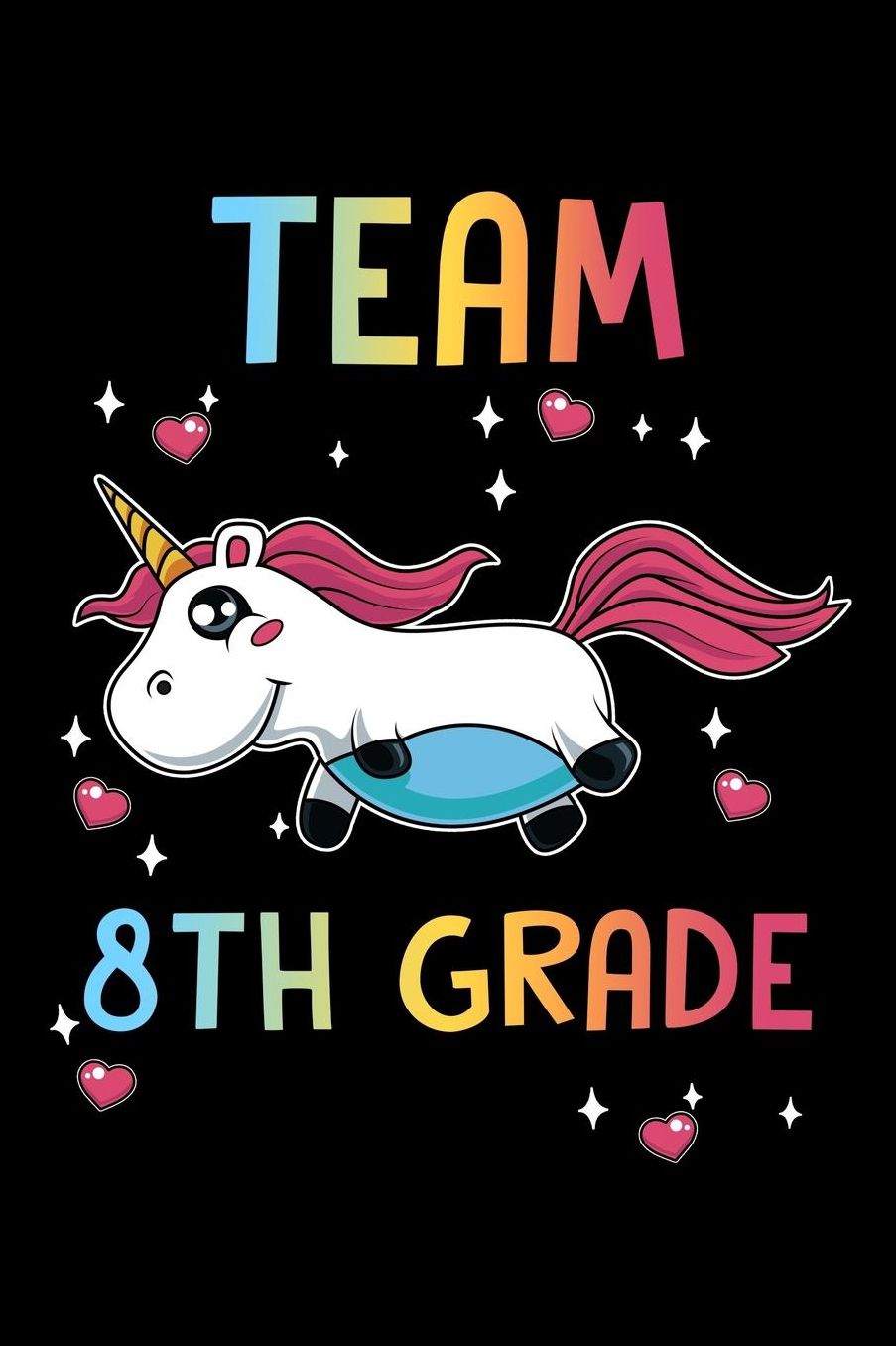 Team 8th Grade: Cute Unicorn Lover 8th Grade Eighth Grader Squad Gift Journal - Back To School First Day Of School Kid Children - 120 Lined Pages - Composition Notebook Notes Graduation Memory Book to Write in for Students, Class School Teachers