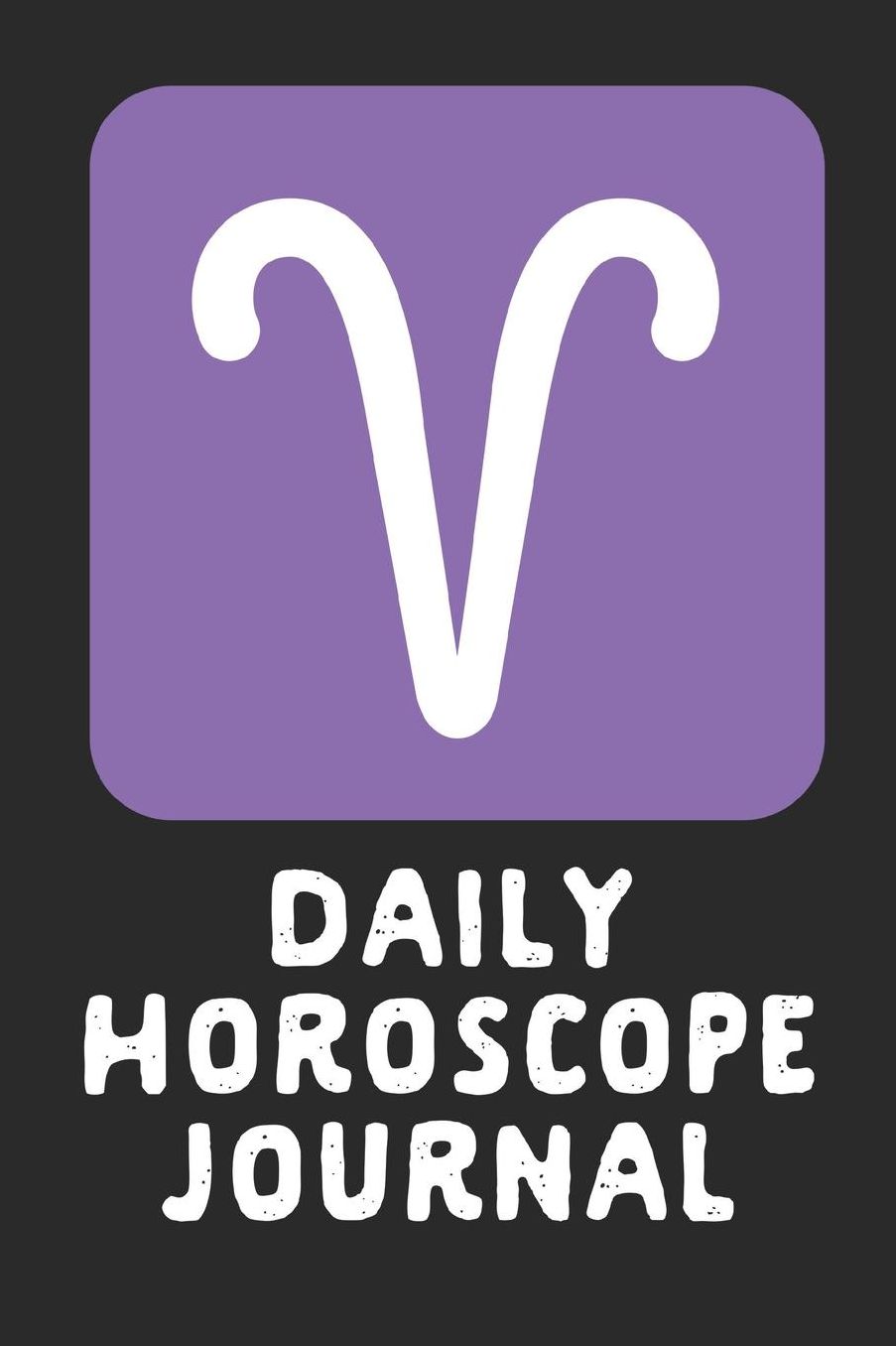 Daily Horoscope Journal: Prompted Astrological Fill In Notebook: Makes a Great Gift for Any Man or Woman That Loves Astrology, Sacred Geometry, or Just Loves Zodiac Studies. Numerology, Natal Chart Reading or Comparing Love Signs.