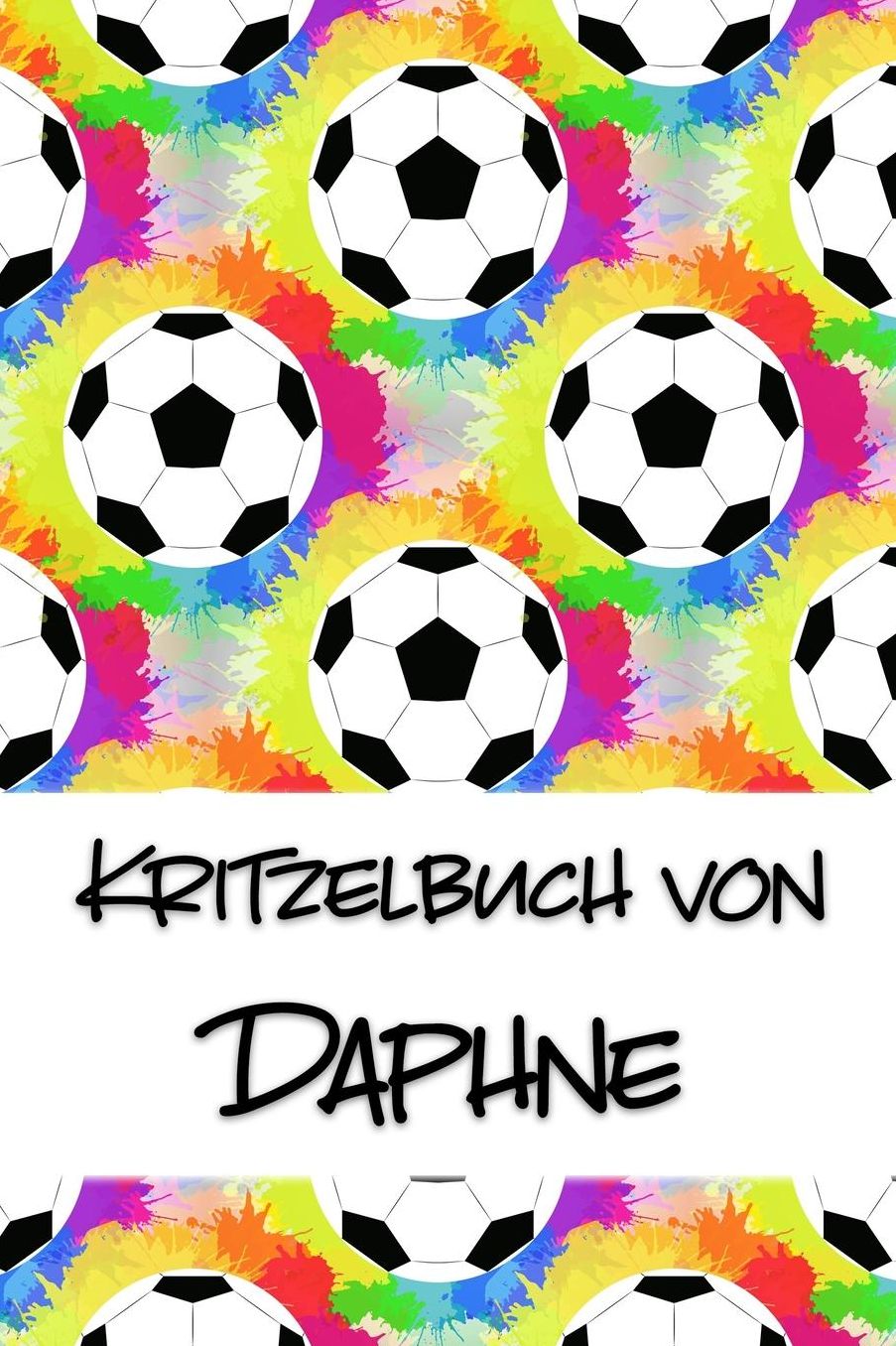 Kritzelbuch von Daphne: Kritzel- und Malbuch mit leeren Seiten fï¿½r deinen personalisierten Vornamen