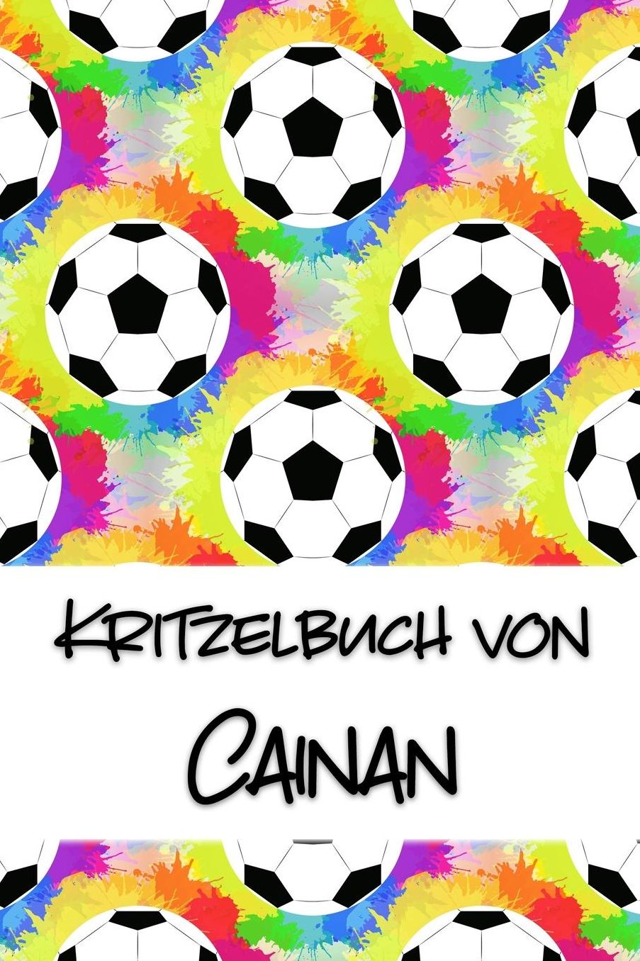 Kritzelbuch von Cainan: Kritzel- und Malbuch mit leeren Seiten fï¿½r deinen personalisierten Vornamen