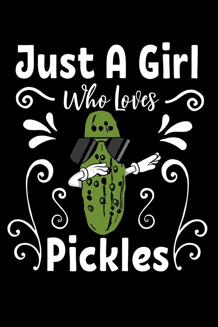 Just a girl who loves pickles: Composition Journal Notebook Wide Ruled with 100 lined pages for you as budget planner or password organizer or your kids as a back to school or kindergarten gift
