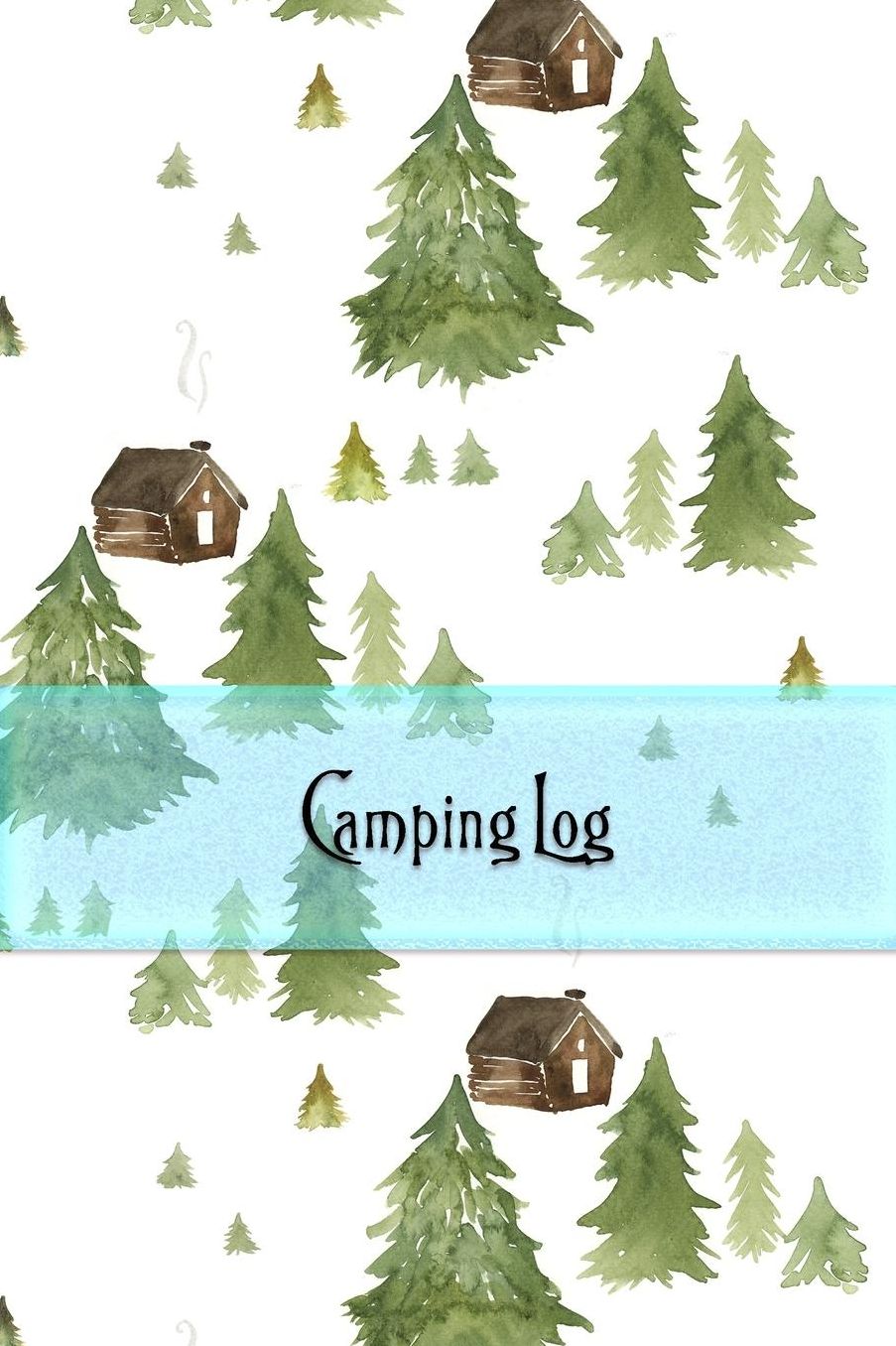 Camping Log: A travel and camping logbook * ideal for campsites and other accommodations