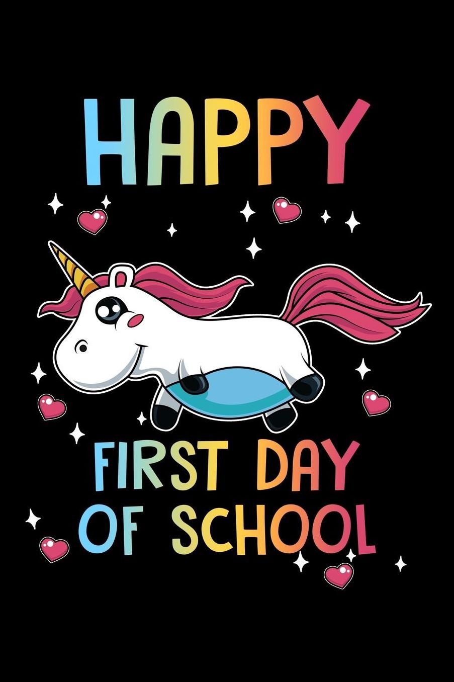 Happy First Day Of School: Cute Unicorn Lover 1st Grade First Grader Squad Gift Journal - Back To School First Day Of School Kid Children - 120 Lined Pages - Composition Notebook Notes Graduation Memory Book to Write in for Students, Class School Teachers