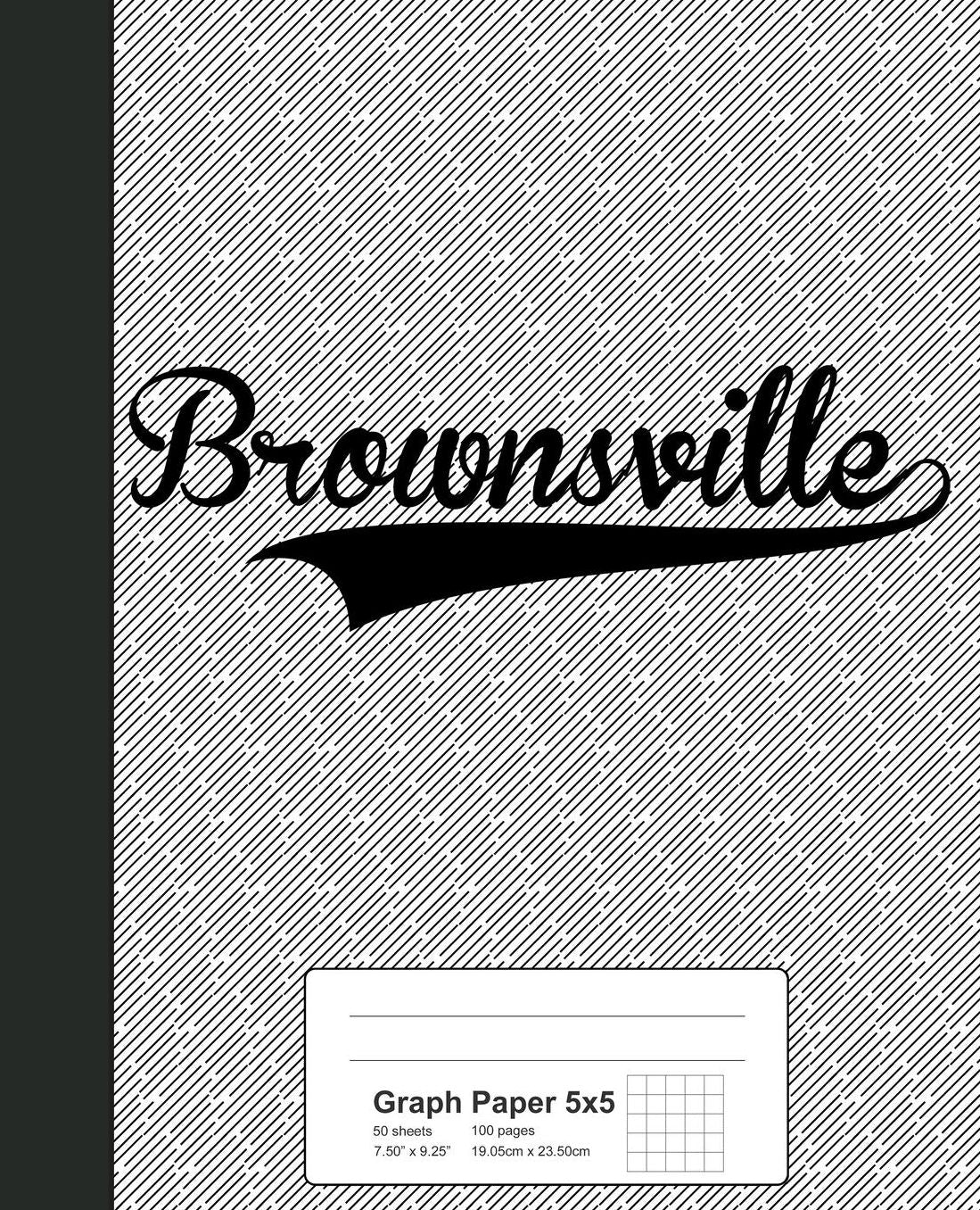 Graph Paper 5x5: BROWNSVILLE Notebook