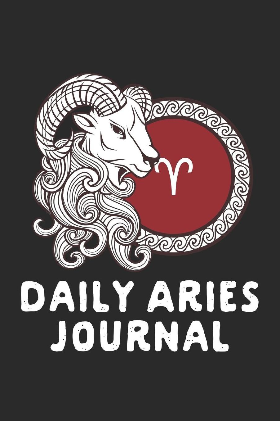 Daily Aries Journal: Prompted Astrological Fill In Notebook: Makes a Great Gift for Any Man or Woman That Loves Astrology, Sacred Geometry, or Just Loves Zodiac Studies. Numerology, Natal Chart Reading or Comparing Love Signs.