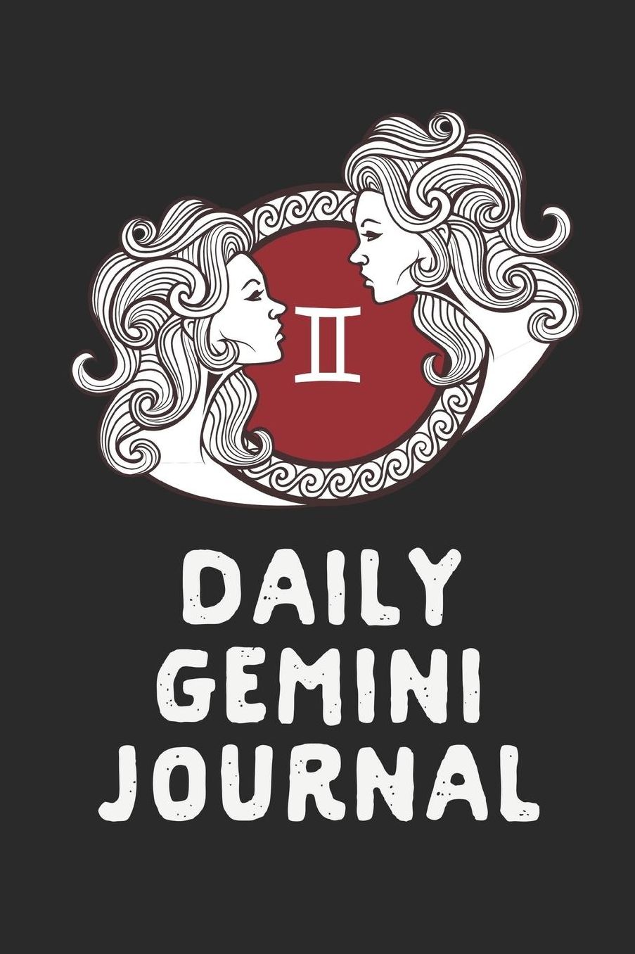 Daily Gemini Journal: Prompted Astrological Fill In Notebook: Makes a Great Gift for Any Man or Woman That Loves Astrology, Sacred Geometry, or Just Loves Zodiac Studies. Numerology, Natal Chart Reading or Comparing Love Signs.