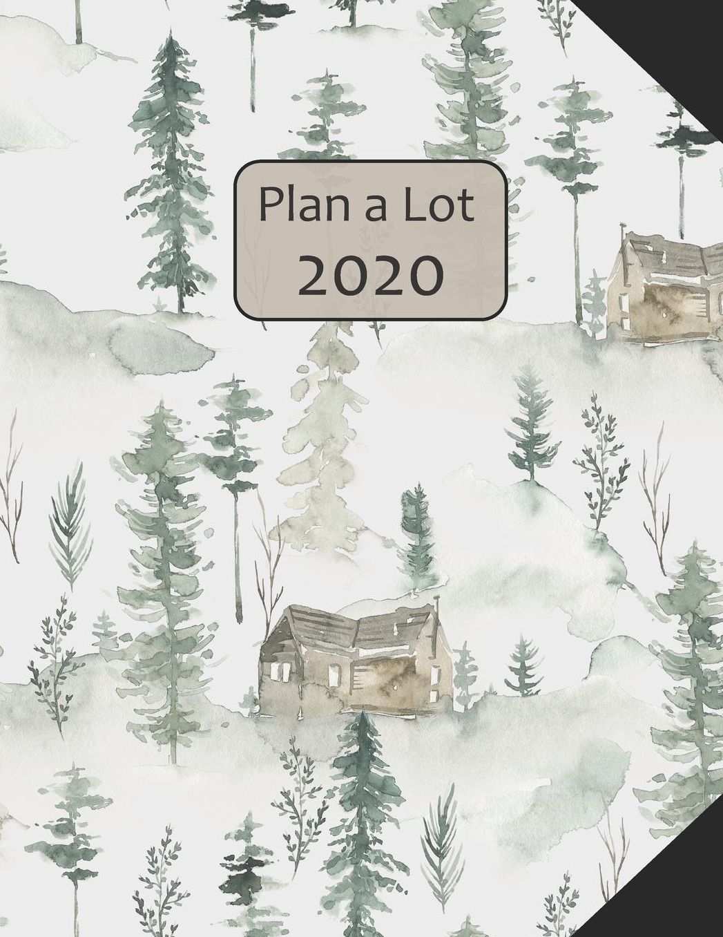 Plan a Lot 2020: Wilde Pines Watercolor Cover, 4 Months at a glance, Months on 2 pages, monthly Project planner, Weekly with tracking habits, to-do listings and big note section followed by 60+ grid pages; 8x11 sized