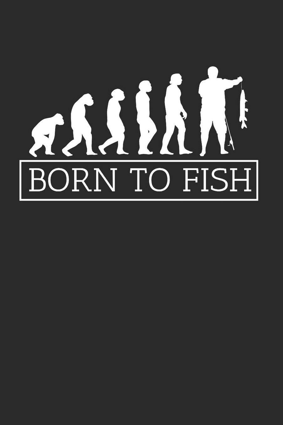 Born to Fish: Angeln Notizbuch Fischen Notebook Fisch Journal 6x9 kariert squared